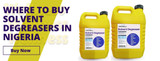 WHERE TO BUY SOLVENT DEGREASERS IN NIGERIA