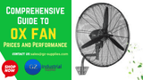 Comprehensive Guide to OX Fan Prices and Performance (2026 Update)