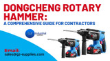 Dongcheng Rotary Hammer: A Comprehensive Guide for Contractors