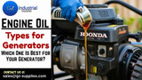 Engine Oil Types for Generators — Which One Is Best for Your Generator?