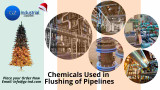 CHEMICALS USED IN THE FLUSHING OF PIPELINES