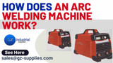 How Does an Arc Welding Machine Work?