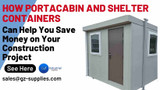 How Portacabin and Shelter Containers Can Help You Save Money on Your Construction Project