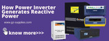 How Power Inverter Generates Reactive Power