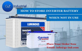 ​How To Store Inverter Battery When Not In Use