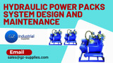 Hydraulic Power Packs System Design and Maintenance