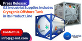 Press Release: GZ Industrial Supplies Includes Cryogenic Offshore Tank in its Product Line