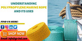 Understanding Polypropylene marine rope and its uses.