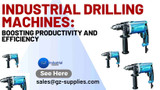 Industrial Drilling Machines: Boosting Productivity and Efficiency