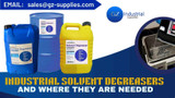 Industrial Solvent Degreasers And Where They Are Needed 