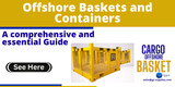 Offshore Baskets and Containers: A comprehensive and essential Guide