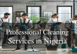 The Comprehensive Guide to Professional Cleaning Services in Nigeria: From Industrial Spaces to Offices and Homes