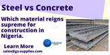 ​Steel vs. Concrete: Which Material Reigns Supreme for Construction in Nigeria?