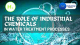 The Role of Industrial Chemicals in Water Treatment Processes