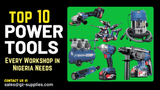 Top 10 Power Tools Every Workshop in Nigeria Needs in 2026