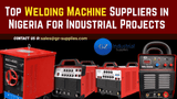Top Welding Machine Suppliers in Nigeria for Industrial Projects