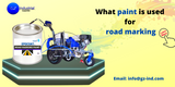 What paint is used for road marking