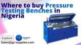 Where to buy pressure test benches in Nigeria 