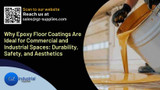 Why Epoxy Floor Coatings Are Ideal for Commercial and Industrial Spaces: Durability, Safety, and Aesthetics