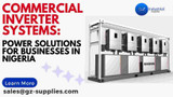 Commercial Inverter Systems: Power Solutions for Businesses in Nigeria