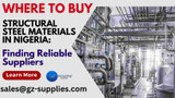 Where to Buy Structural Steel Materials in Nigeria: Finding Reliable Suppliers