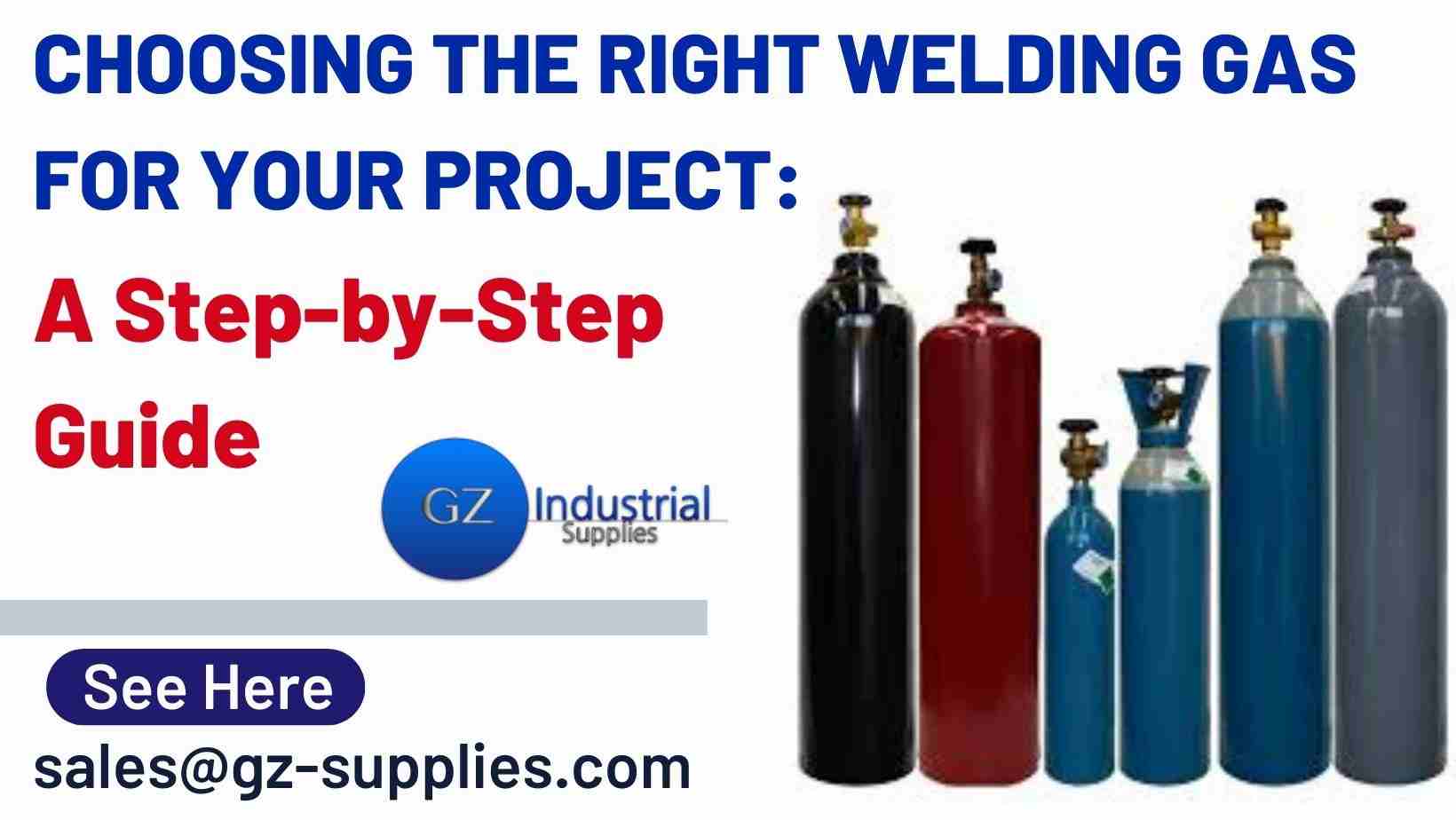 Choosing the Right Welding Gas for Your Project: A Step-by-Step