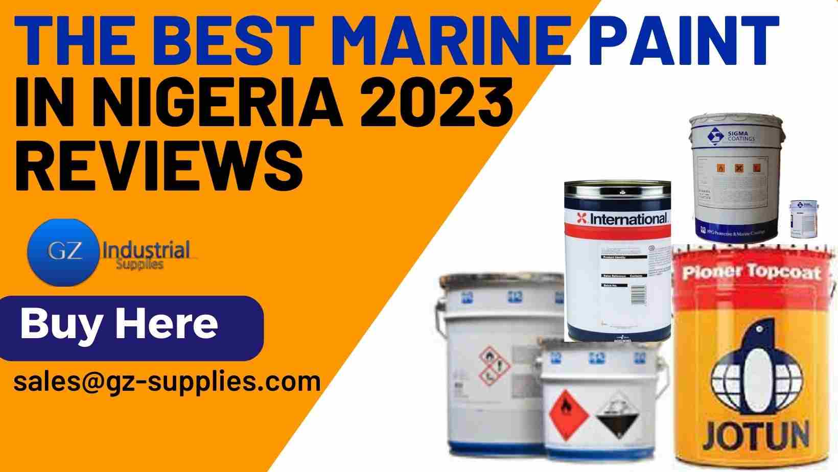 The Best Marine Paint in Nigeria 2024 Reviews GZ Industrial Supplies