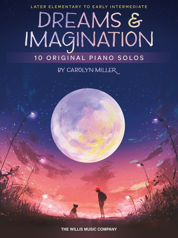 Miller Dreams And Imagination 10 Original Piano Solos