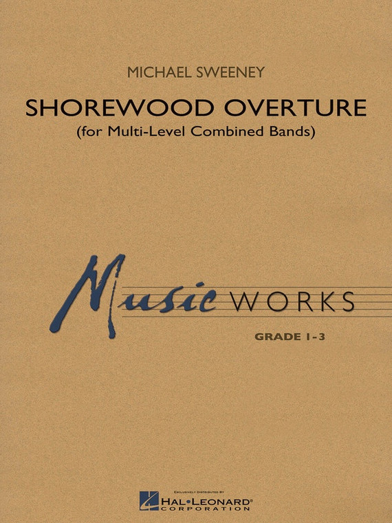 Hal Leonard Shorewood Overture (For Multilevel Combined Band