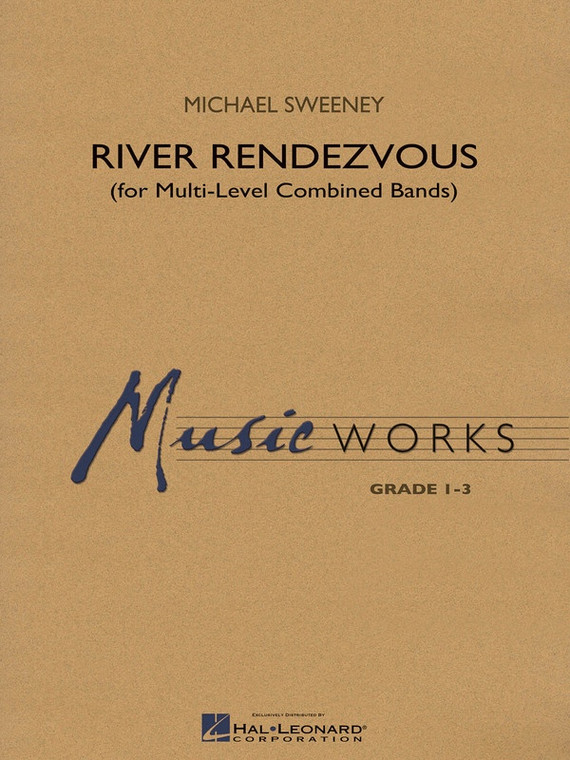 Hal Leonard River Rendezvous (For Multi Level Combined Bands)