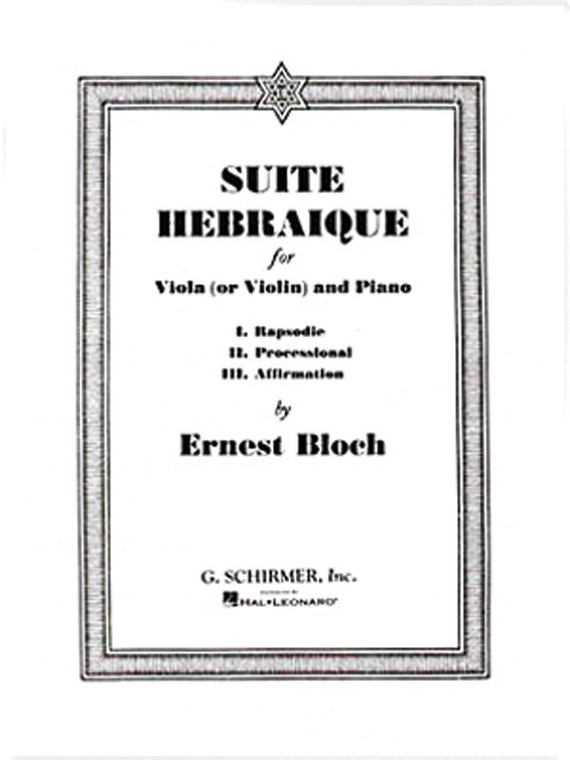 Bloch Suite Hebraique Viola (Or Violin)/Piano