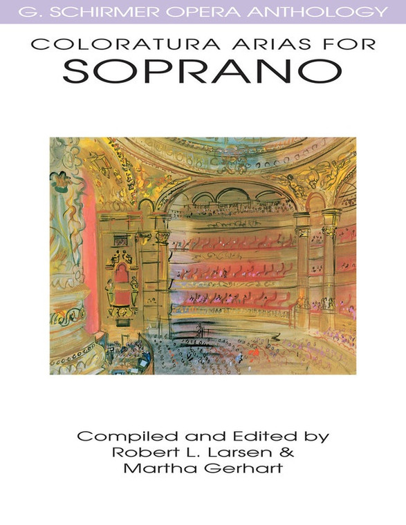 Coloratura Arias For Soprano Ed Larson