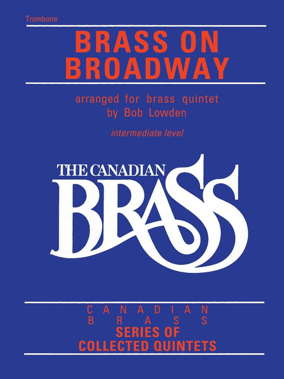 Canadian Brass Brass On Broadway Trombone