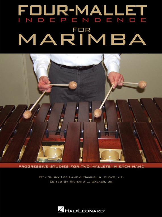 Hal Leonard Four Mallet Independence For Marimba Progressive Studies For Two Mallets In Each Hand