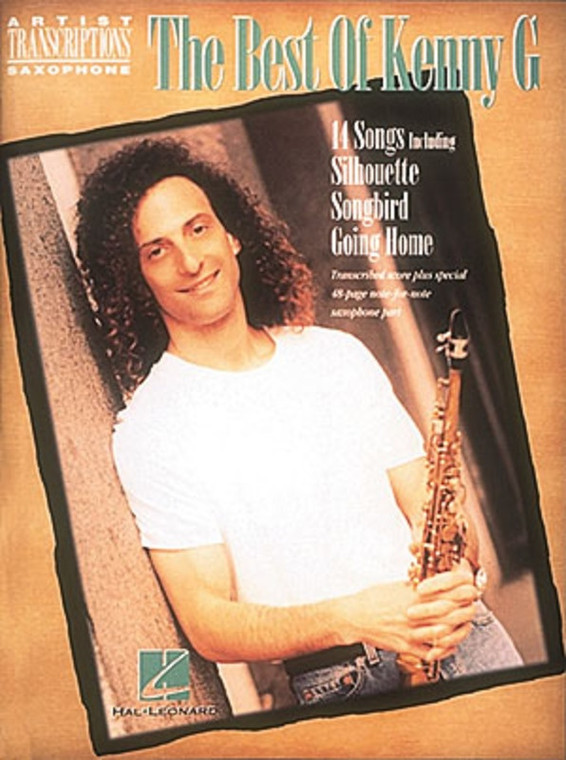 Hal Leonard Best Of Kenny G Soprano, Alto, And Tenor Saxophone