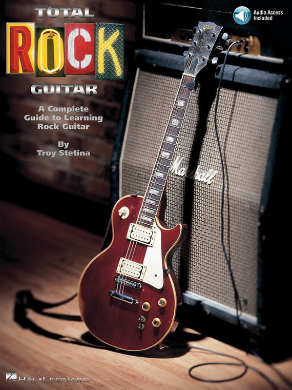 Hal Leonard Total Rock Guitar A Complete Guide To Learning Rock Guitar