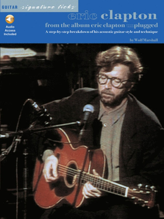 Hal Leonard Eric Clapton From The Album Unplugged Guitar Signature Licks