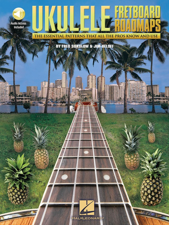 Hal Leonard Fretboard Roadmaps Ukulele The Essential Patterns That All The Pros Know And Use