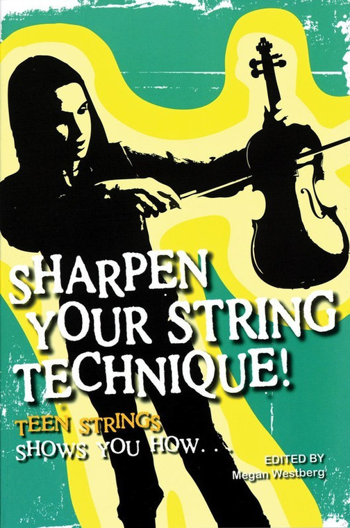Sharpen Your String Technique Tips Teens