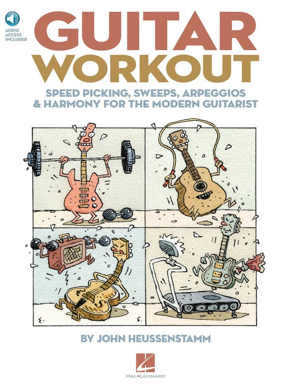 Hal Leonard Guitar Workout Speed Picking, Sweeps, Arpeggios & Harmony For The Guitarist