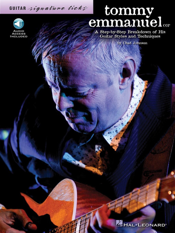 Hal Leonard Tommy Emmanuel Signature Licks A Step By Step Breakdown Of His Guitar Styles & Techniques