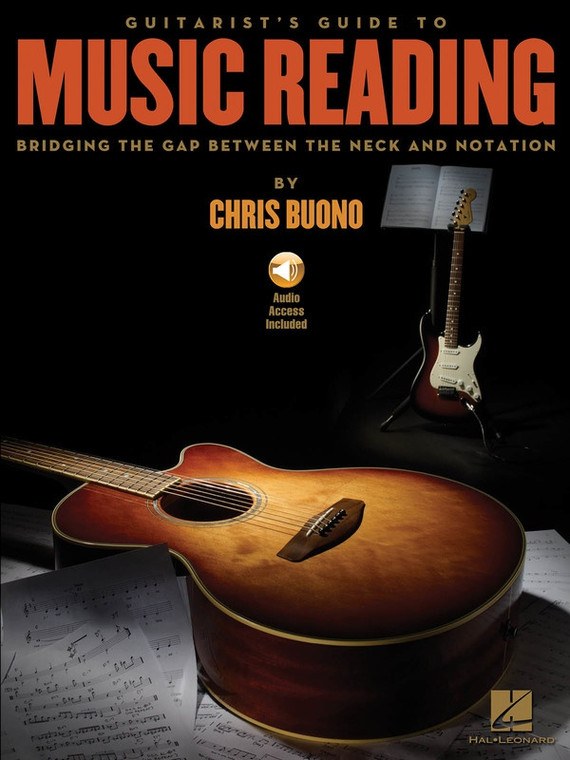 Hal Leonard Guitarist's Guide To Music Reading Bridging The Gap Between The Neck And Notation