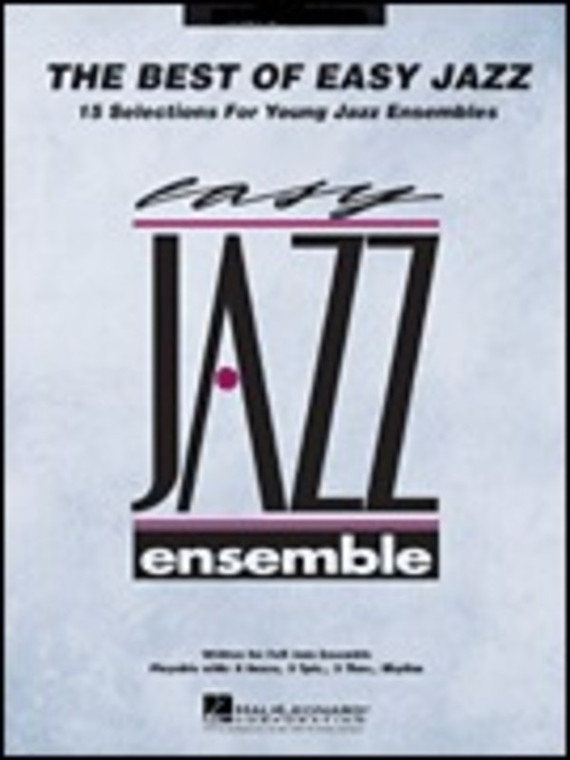 Hal Leonard The Best Of Easy Jazz Trombone 4 15 Selections From The Easy Jazz Ensemble Series
