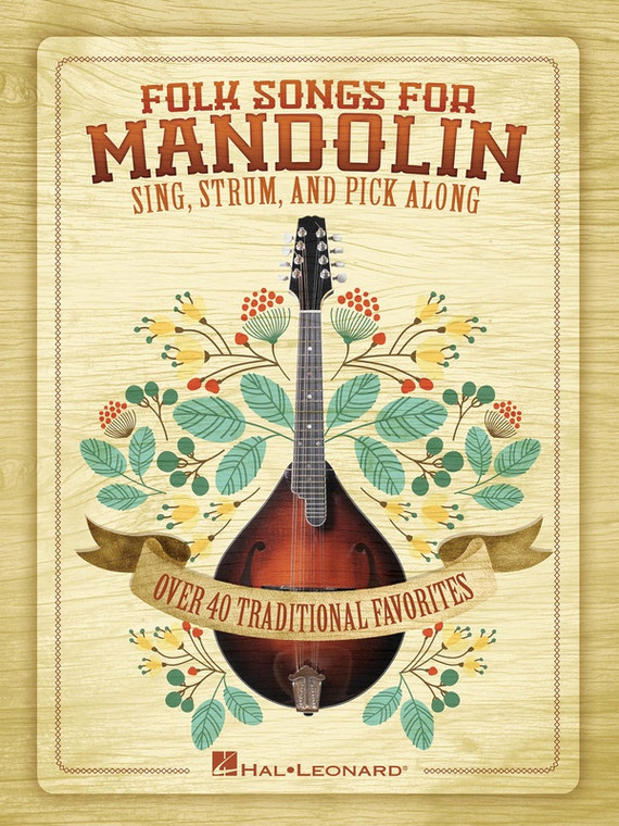 Hal Leonard Folk Songs For Mandolin Sing, Strum And Pick Along