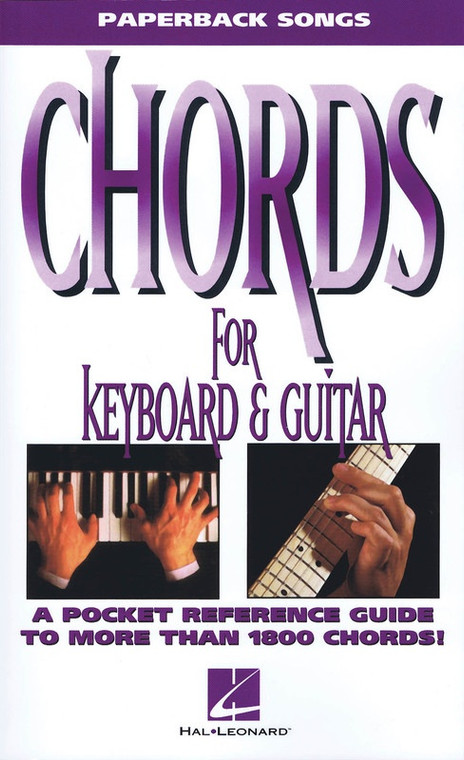 Hal Leonard Chords For Keyboard And Guitar Paperback Songs A Pocket Reference Guide To More Than 1800 Chords!
