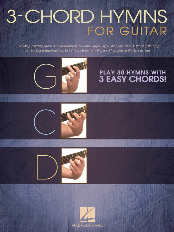 Hal Leonard 3 Chord Hymns For Guitar Play 30 Hymns With 3 Easy Chords!