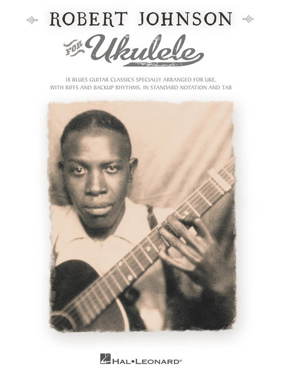 Hal Leonard Robert Johnson For Ukulele