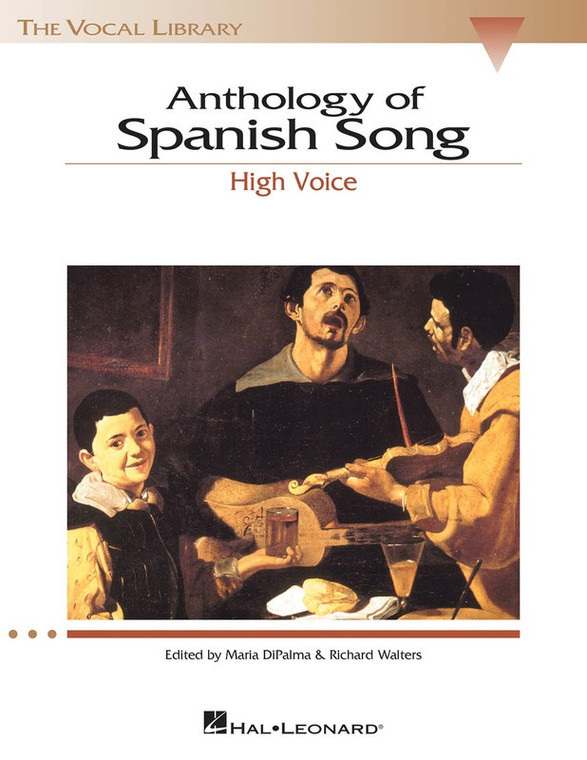 Hal Leonard Anthology Of Spanish Song The Vocal Library High Voice