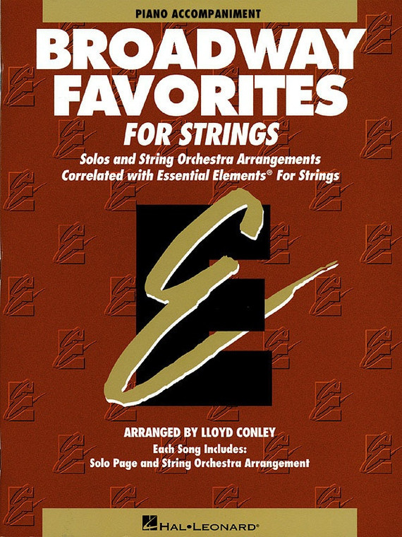 Hal Leonard Essential Elements Broadway Favorites For Strings Piano Accompaniment