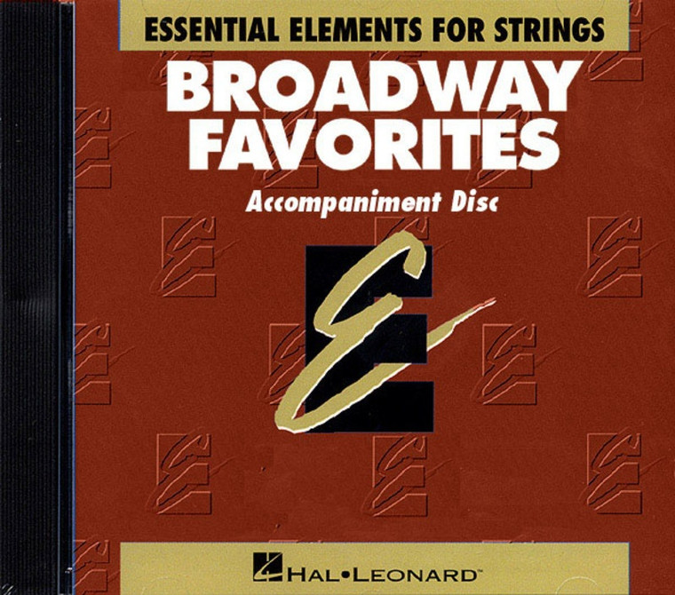 Hal Leonard Essential Elements Broadway Favorites For Strings Cd Accompaniment